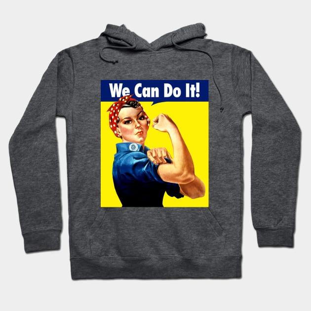 Rosie the Riveter: We Can Do It! Hoodie by Jarecrow 